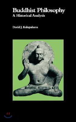 Buddhist Philosophy: A Historical Analysis