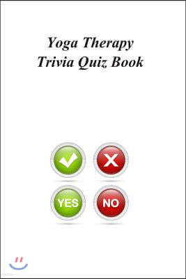 Yoga Therapy Trivia Quiz Book