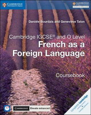 Cambridge Igcse(r) and O Level French as a Foreign Language Coursebook with Audio CDs and Cambridge Elevate Enhanced Edition (2 Years) [With CD (Audio