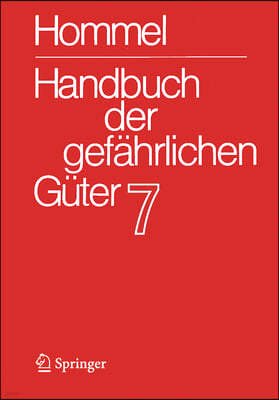 Handbuch Der Gefährlichen Güter. Band 7: Merkblätter 2503-2900