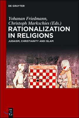 Rationalization in Religions: Judaism, Christianity and Islam