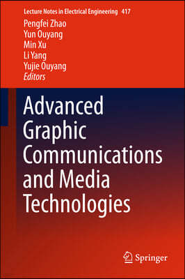 Advanced Graphic Communications and Media Technologies