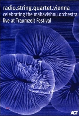 Radio String Quartet Vienna ( Ʈ  񿣳) - Celebrating The Mahavishinu Orchestra: Live At Traumzeit Festival (Ϻ񽬴 ɽƮ  ̺) [DVD]