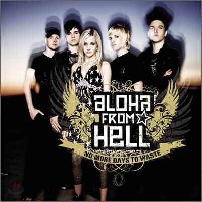 Aloha From Hell - No More Days To Waste