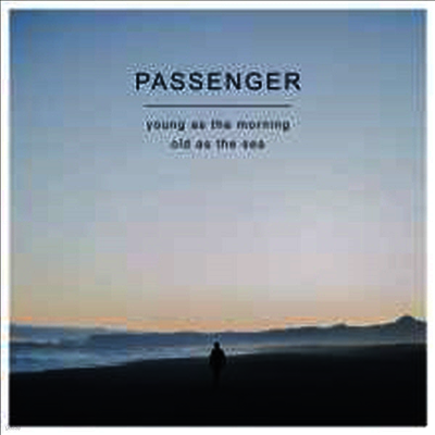 Passenger — Young As The Morning Old As The Sea (Deluxe Edition) 앨범 커버