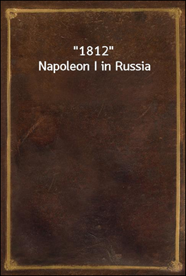 "1812" Napoleon I in Russia