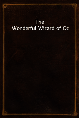 The Wonderful Wizard of Oz