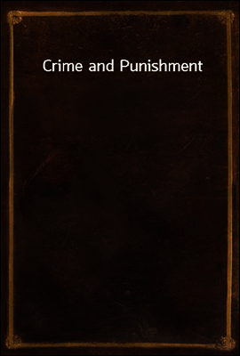 Crime and Punishment