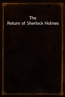 The Return of Sherlock Holmes