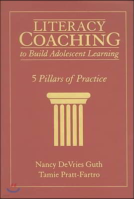 Literacy Coaching to Build Adolescent Learning: 5 Pillars of Practice