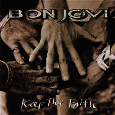 Bon Jovi — Keep The Faith (Remastered)(Gatefold) 앨범 커버