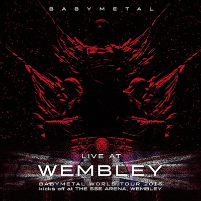 Babymetal (̺Ż) - Live At Wembley : Babymetal World Tour 2016 Kicks Off At The Sse Arena, Wembley (CD)