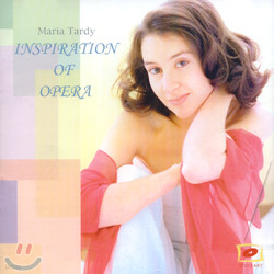 Maria Tardy - Inspiration Of Opera