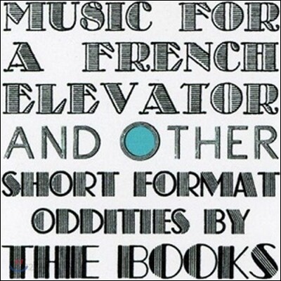 The Books (더 북스) - Music For A French Elevator and Other Oddities By The Books [2LP]