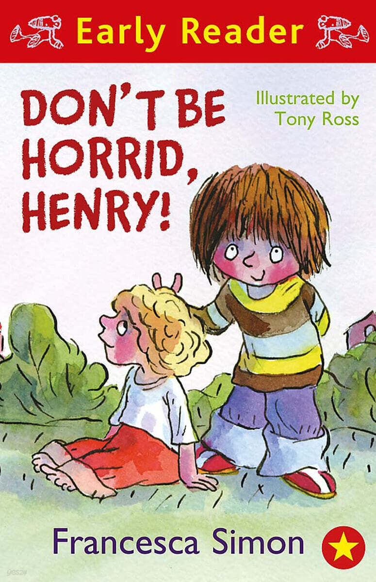 Horrid Henry Early Reader: Don’t Be Horrid, Henry!