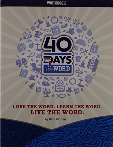 40 Days in the Word: Love the Word, Learn the Word, Live the Word Paperback  