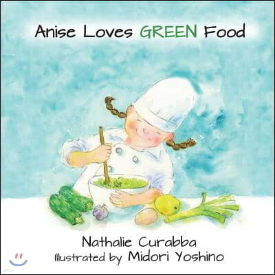 Anise Loves GREEN Food