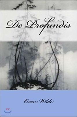 De Profundis