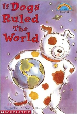 Scholastic Hello Reader Level 3 : If Dogs Ruled the World