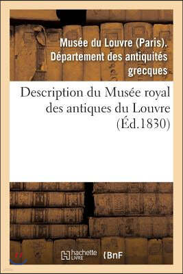 Description Du Musee Royal Des Antiques Du Louvre