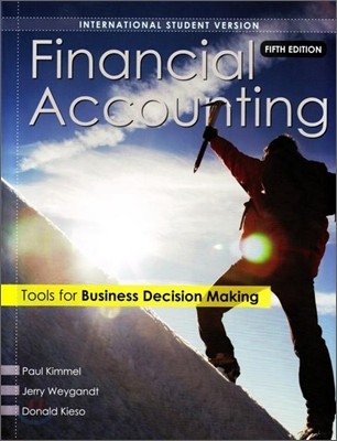 Financial Accounting : Tools for Business Decision Making, 5/E