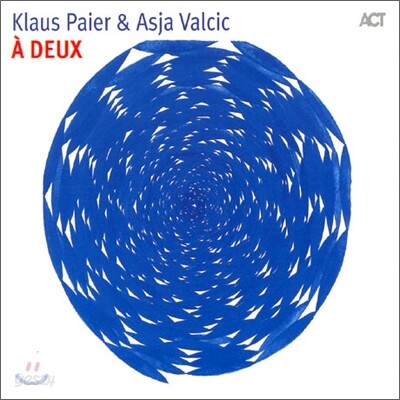 Klaus Paier & Asja Valcic - A Deux