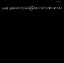 Velvet Underground — White Light White Heat 앨범 커버