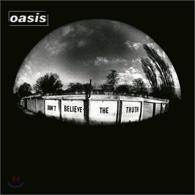 Oasis — Don't Believe The Truth 앨범 커버