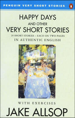 The Happy Days And Other Very Short Stories