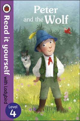 Peter and the Wolf - Read it yourself with Ladybird: Level 4
