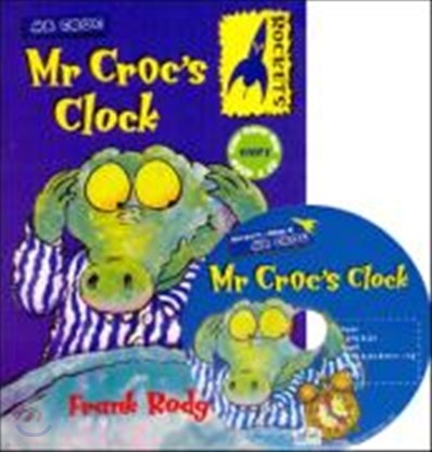 Rockets Step 2 : Mr Croc's Clock (Book & CD)