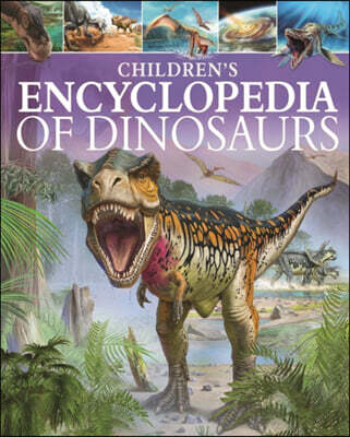 Children's Encyclopedia of Dinosaurs