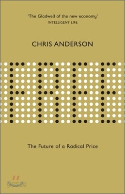 Free : The Future of a Radical Price