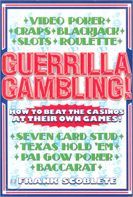 Guerrilla Gambling