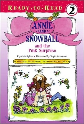 Annie and Snowball and the Pink Surprise: Ready-To-Read Level 2