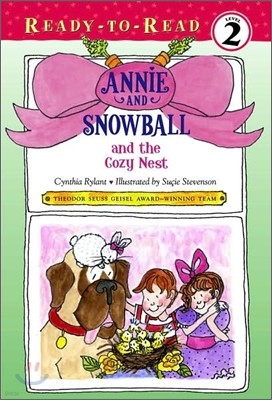 Annie and Snowball and the Cozy Nest: Ready-To-Read Level 2