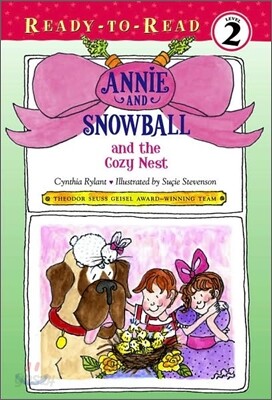 Annie and Snowball and the Cozy Nest: Ready-To-Read Level 2