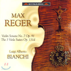 Max Reger : Violin Sonata No.7Viola Suites : Bianchi