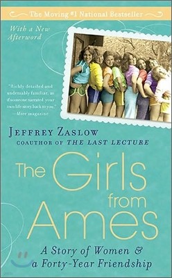 The Girls from Ames: A Story of Women and a Forty-Year Friendship