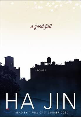A Good Fall: Stories