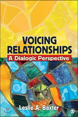 Voicing Relationships: A Dialogic Perspective