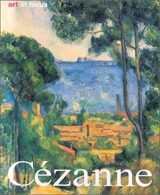 Art in Focus : Cezanne