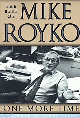 One More Time: The Best of Mike Royko