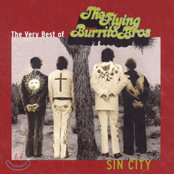 Flying Burrito Brothers - Sin City: The Very Best Of Flying Burrito Brothers