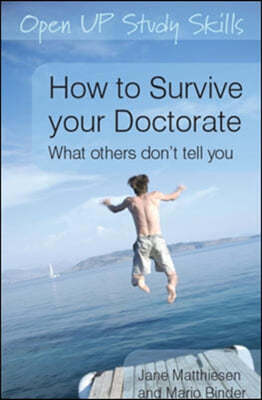 How to Survive Your Doctorate