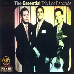 Trio Los Panchos - The Essential Trio Los Panchos