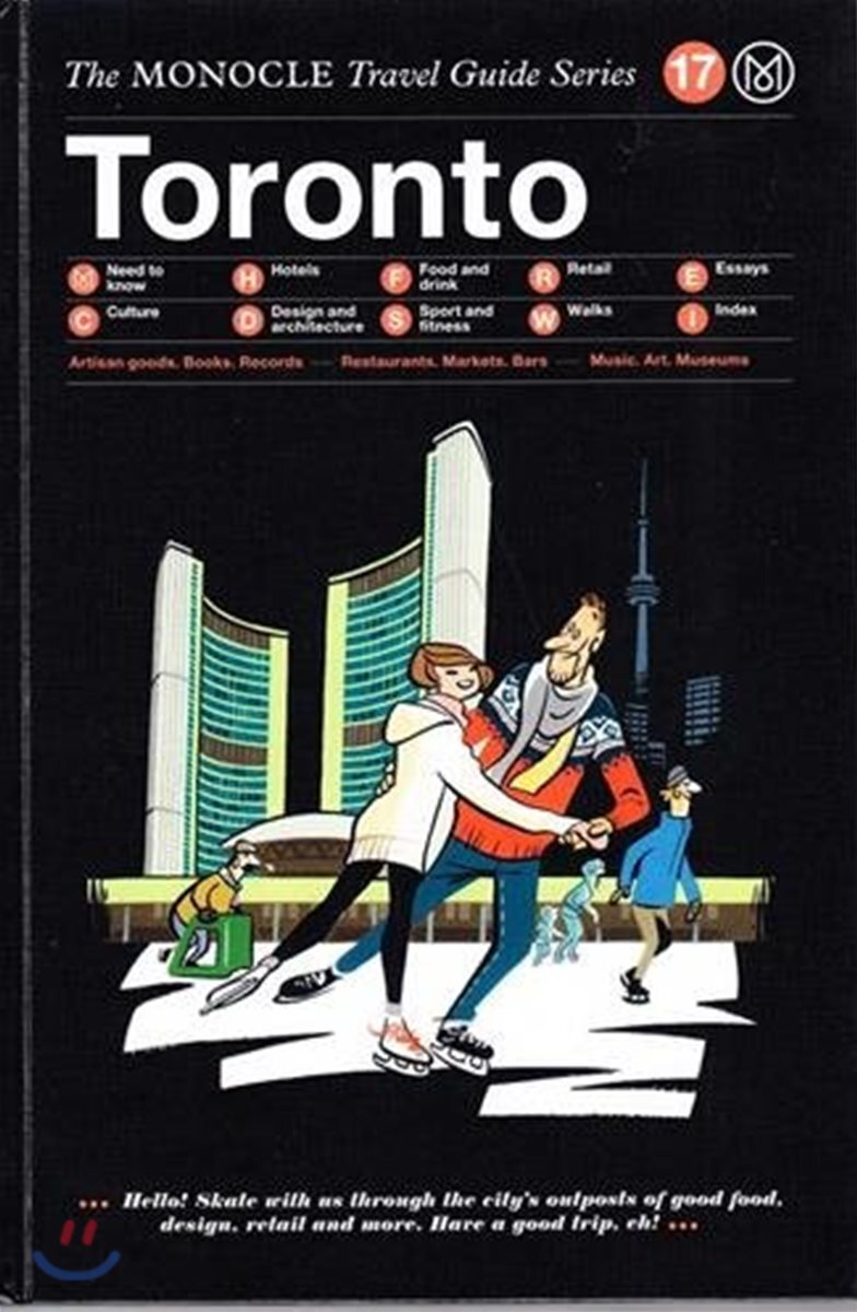 The Monocle Travel Guide to Toronto: The Monocle Travel Guide Series