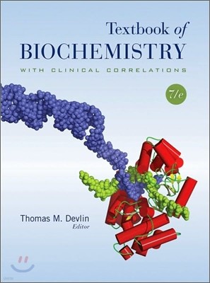 Textbook of Biochemistry with Clinical Correlations, 7/E