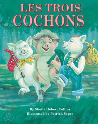 Les Trois Cochons