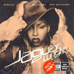 Jaguar Wright - Denials Delusions And Decisions